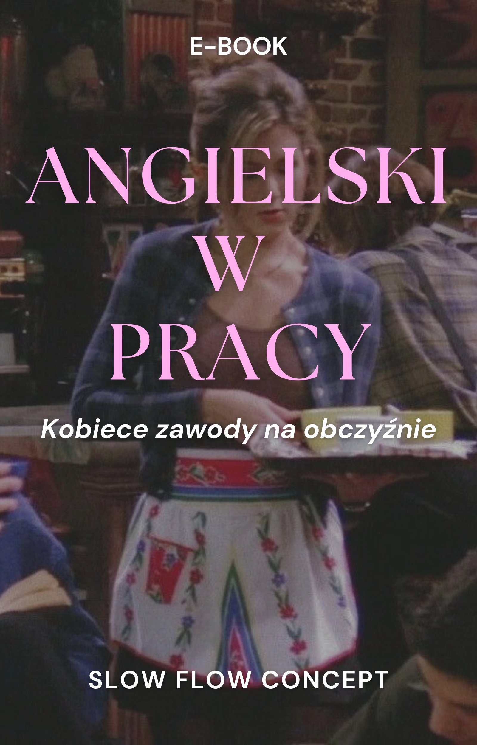 Angielski w Pracy – Kobiece Zawody Na Obczyźnie